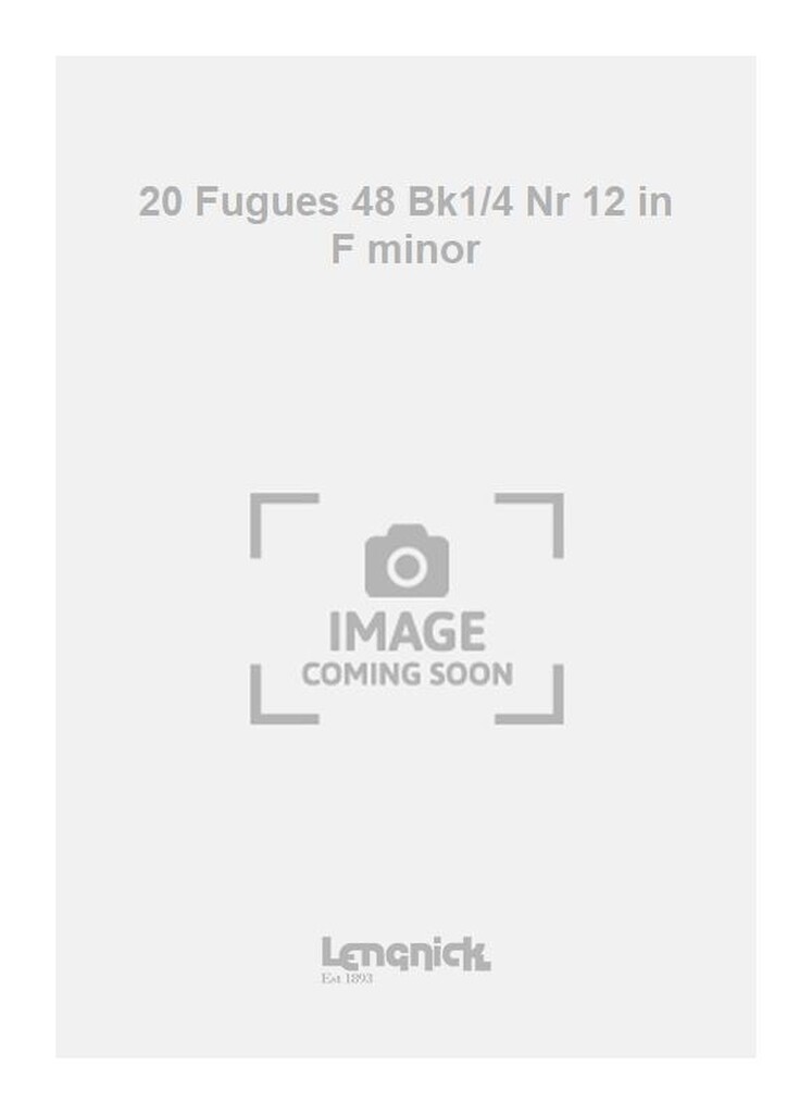 20 Fugues 48 Bk1/4 Nr 12 in F minor
